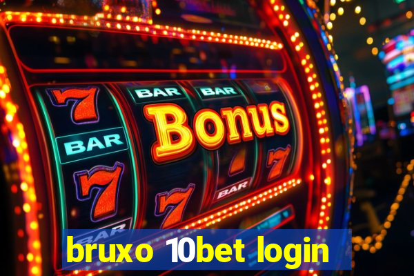 bruxo 10bet login